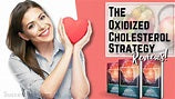 High Cholesterol, The Oxidized Cholesterol Strategy